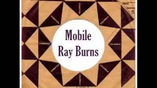Ray Burns - Mobile ( 1955 )