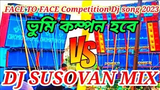 #djsusovanmix  #face_to_face_competition_dj_song_dj_susovan_remix_2023 #djbmremix djbm djjsemix #dj