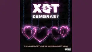 Xqt Demoras