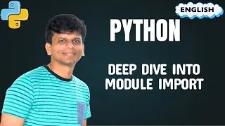 Подробный обзор модуля Python | Как работает импорт и __name__ == 
