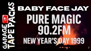 Baby Face Jay | Pure Magic 90.2fm | NYD 1999 | UK Garage Set