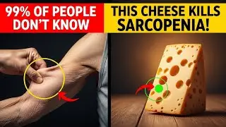 Over 60? Eat These 3 CHEESES to Rebuild Muscle and FIGHT Sarcopenia | Senior Health Tips
