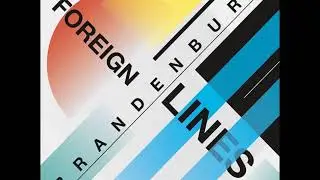 Settling down  BRANDENBURG   The Foreign Lines Album 2016