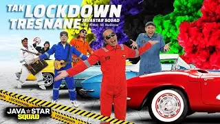 TAK LOCKDOWN TRESNANE - JAVASTAR SQUAD OFFICIAL VIDEO CLIP