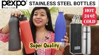 PEXPO STAINLESS STEEL WATER BOTTLE REVIEW | THERMOSTEEL | OFFICE BOTTLE | BRISTO, CROMO | MILTON