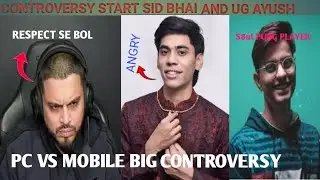 PC VS MOBILE BIG CONTROVERSY START| MANIYA DISRESPECT TO SID BHAI😲SID BHAI REPLY AYUSH #freefire #ff