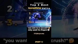 Ranking the Best Incredibles Edits PART 1