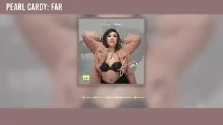 Pearl Cardy - Far (Official Audio)