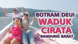 Botram deui di Cirata (Bandung Barat-Cianjur-Purwakarta) #hobahfamily #cirata #wadukcirata