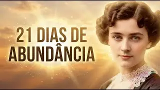 Faça Essas Afirmações Toda Manhã e Ative a Abundância em 21 Dias | Florence Scovel Shinn