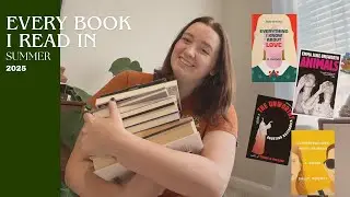Every Book I Read In: Summer 2025