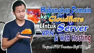 How to Connect a Domain to Cloudflare for VPN and Web Hosting Needs