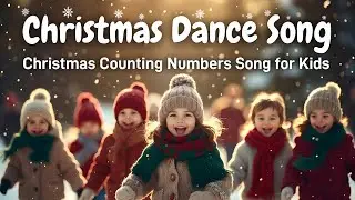 Character Dance + Christmas Counting Song 🎅 | Kids Learning Fun | Kannu Tunes