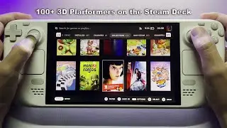 Testing 100 3D Platformers On The Steam Deck