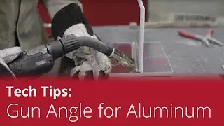 Tech Tips: Correct Gun Angle for Aluminum Welding