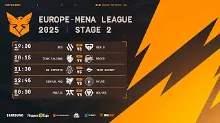 Europe MENA League 2025 Stage 2 Day 1