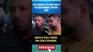 Chris Eubank Jr. VS Conor Benn 2 Full Fight Highlight | 15th Nov, 2025 part 3