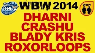 CRASHU, DHARNI, ROXORLOOPS, BLADY KRIS # WBW 2014 Polish Beatbox Battle