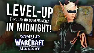 WoW Midnight: Полное руководство по прокачке с 80 до 90 уровня (лучшие маршруты и советы)