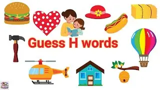 Угадай слова на букву &laquo;H&raquo; &mdash; весёлая игра с алфавитом для детей! | #HWords #GuessingGame #MomAndMe...