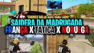 SAIDERA DA MADRUGADA - FRANÇA X TATICA X NORUEGA!!!