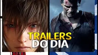 Trailers Do Dia: Final Fantasy XV/Uncharted 4  A Thief's End