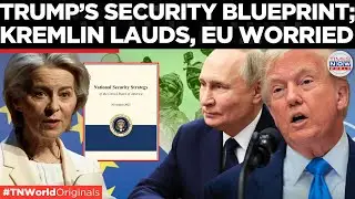 KREMLIN CELEBRATES, EU ANGERED: Trump&rsquo;s Strategy Alarms Brussels, NATO On Edge! | Times Now World