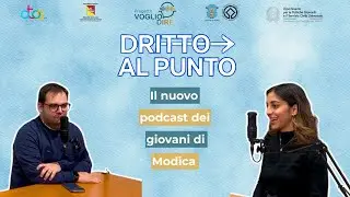 Dritto al Punto - Ep. 0: Il nuovo podcast dei giovani di Modica