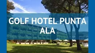 GOLF HOTEL PUNTA ALA 4* Италия Тоскана обзор &ndash; отель ГОЛФ ХОТЕЛ ПУНТА АЛА 4* Тоскана видео обзор