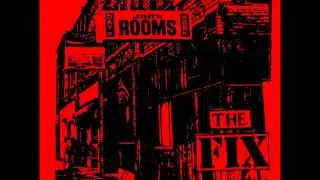 The Fix - Vengeance/Jan's Room