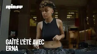 Gaîté l'Été avec Erna (DJ set) | Rinse France