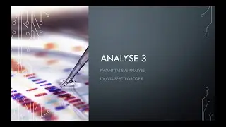 Analyse 3: UV Vis Spectroscopie