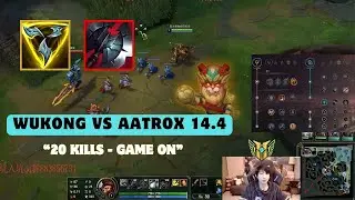 Xiao Chao Meng Wukong vs Aatrox 14.4: 