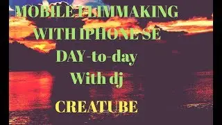 mobile flimmaking with iphone se..#day-to-day..cinematic video by dj.#kolkata.live cinematic.
