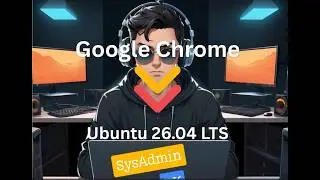 How to Install Google Chrome on Ubuntu 26.04 LTS (Step-by-Step Guide)