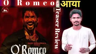 O'Romeo | Teaser | Shahid Kapoor | Triptii | Review By | Munna Bhai Bollywood Samachaar 