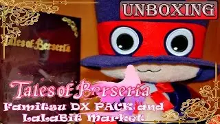 [PS4/PS3] Tales of Berseria  Famitsu DX PACK / LaLaBit Market Limited Edition Unboxing