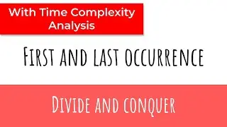 First and last occurence of a number | Divide and Conquer algorithms | first and last occurence