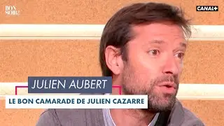 Le bon camarade : Julien Aubert - Bonsoir! du 24/11 &ndash; CANAL+