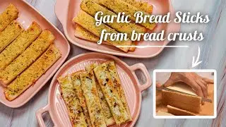 GARLIC BREAD STICKS | 3 WAYS to do it using your LEFT OVER BREAD CRUSTS | Simple, easy to do recipe!