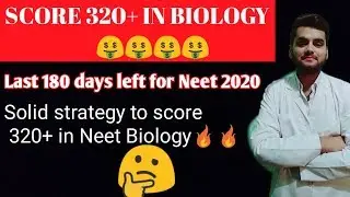 Score 320+ in biology 🤑 in last 180 days||NEET 2020||Best STRATEGY to follow