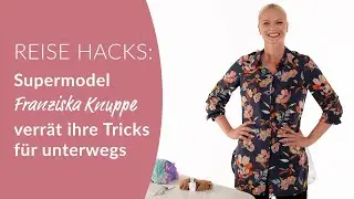 Reise Hacks: Supermodel Franziska Knuppe verr&auml;t ihre Tricks f&uuml;r unterwegs
