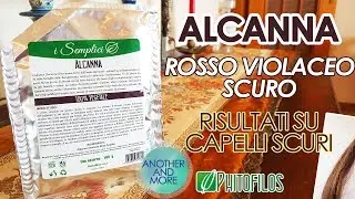 ALCANNA su CAPELLI SCURI + Risultati - Phitofilos - Erbe Tintorie - {Another and More}