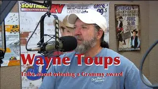 Wayne Toups on Receiving A Grammy Award