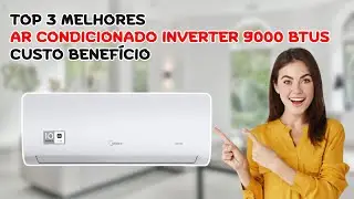 Top 3 Melhores Ar-Condicionados Inverter 9000 BTUs em 2026 / Onde comprar Ar-Condicionado Inverter ?