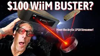 $100 WiiM BUSTER? Meet the ARYLIC LP10 Streamer!