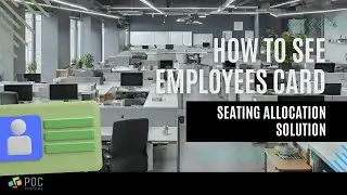 POC Seating Allocation: Displaying Employee Cards & Submitting Additional Information