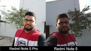 Redmi Note 5 Pro vs Redmi Note 5 Camera Comparison