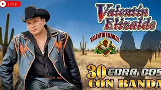 VALENTIN ELIZALDE MIX CORRIDOS CON BANDA 🐓 LOS MEJORES CANCIONES 2026 // 20 Éxitos Inolvidables