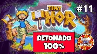 TINY THOR (Steam) - DETONADO 100% - Fase 11!